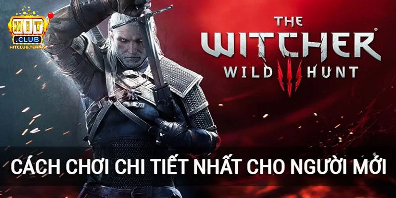 The Witcher Hitclub : Khám Phá Tựa Game Đặc Sắc Nhất 2024